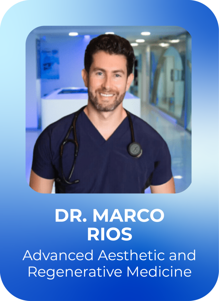 Dr Marco Rios - Advanced Aesthetic and Regenerative Medicine - Cellular Hope Institute