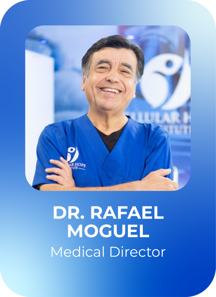 Dr Rafael Moguel - Medical Director - Cellular Hope Institute